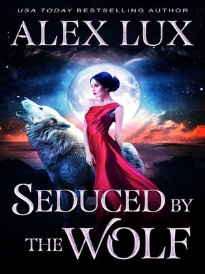 cover image of Seduced by the Wolf